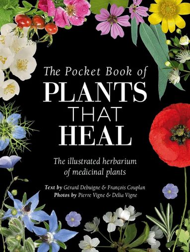 FrançOis Couplan, GéRard Debuigne - Pocket Book of Plants That Heal, Inbunden