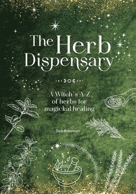 Deb Robinson - Herb Dispensary, Inbunden