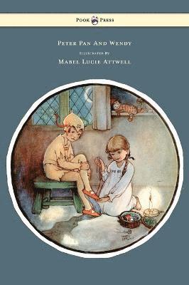 Peter Pan And Wendy Illustrated By Mabel Lucie Attwell 1