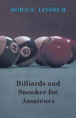 Billiards And Snooker For Amateurs 1