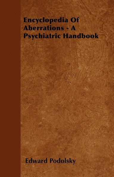 bokomslag Encyclopedia Of Aberrations - A Psychiatric Handbook