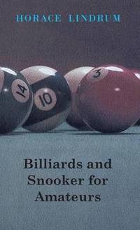 bokomslag Billiards And Snooker For Amateurs