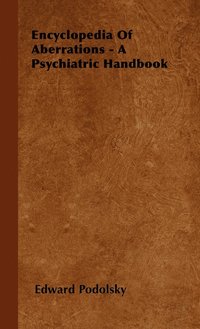 bokomslag Encyclopedia Of Aberrations - A Psychiatric Handbook