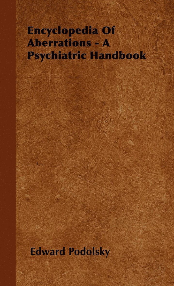 Encyclopedia Of Aberrations - A Psychiatric Handbook