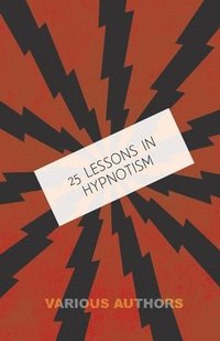 bokomslag 25 Lessons in Hypnotism