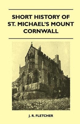 Short History Of St. Michael's Mount Cornwall 1