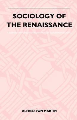 Sociology Of The Renaissance 1