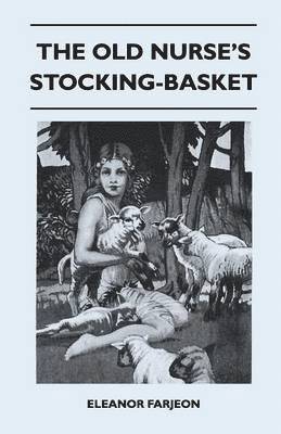 bokomslag The Old Nurse's Stocking-Basket