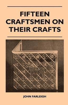 bokomslag Fifteen Craftsmen On Their Crafts