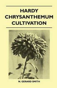 bokomslag Hardy Chrysanthemum Cultivation