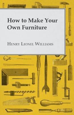 How To Make Your Own Furniture 1