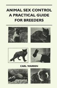 bokomslag Animal Sex Control - A Practical Guide For Breeders