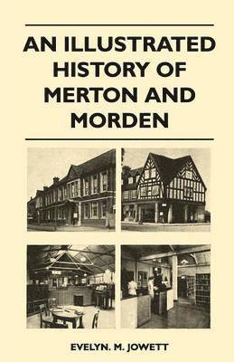 An Illustrated History Of Merton And Morden 1