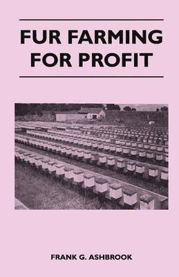 Fur Farming For Profit 1