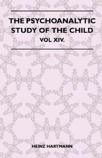 bokomslag The Psychoanalytic Study Of The Child - Vol XIV.