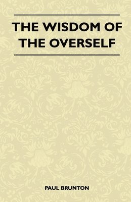 The Wisdom Of The Overself 1