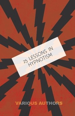 Various, M. Young - 25 Lessons in Hypnotism, Inbunden