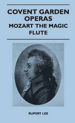 bokomslag Covent Garden Operas - Mozart The Magic Flute