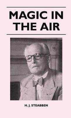 H. J. Steabben - Magic In The Air, Inbunden