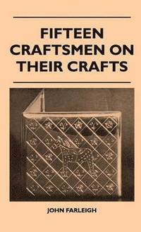 bokomslag Fifteen Craftsmen On Their Crafts