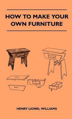 bokomslag How To Make Your Own Furniture