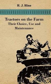 bokomslag Tractors On The Farm - Their Choice, Use And Maintenance