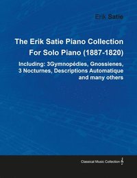 bokomslag The Erik Satie Piano Collection