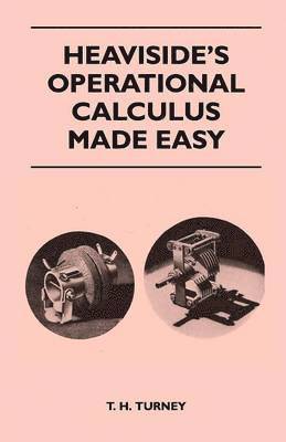 bokomslag Heaviside's Operational Calculus Made Easy