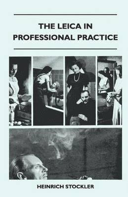 The Leica In Professional Practice 1