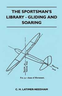 bokomslag The Sportsman's Library - Gliding And Soaring
