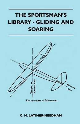 The Sportsman's Library - Gliding And Soaring 1