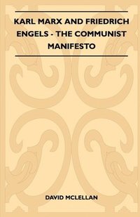 bokomslag Karl Marx And Friedrich Engels - The Communist Manifesto