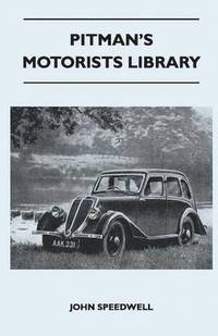 bokomslag Pitman's Motorists Library - The Book of the Jowett - A Complete Guide for Owners of All 1930 to 1937 Models