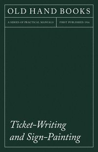 bokomslag Ticket-Writing And Sign-Painting