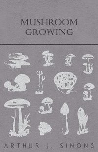 bokomslag Mushroom Growing