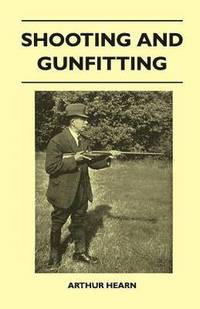 bokomslag Shooting And Gunfitting