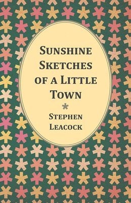 Sunshine Sketches Of A Little Town 1