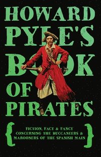 bokomslag Howard Pyle's Book Of Pirates