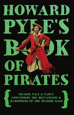 Howard Pyle's Book Of Pirates 1