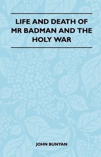 bokomslag Life And Death Of Mr Badman And The Holy War