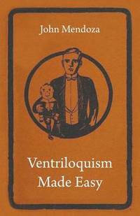 bokomslag Ventriloquism Made Easy