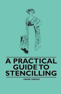 bokomslag A Practical Guide to Stencilling