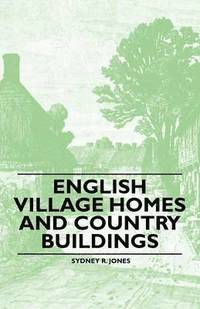 bokomslag English Village Homes and Country Buildings