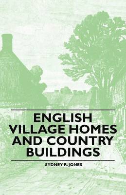 English Village Homes and Country Buildings 1