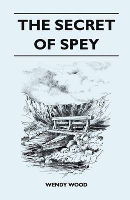 bokomslag The Secret of Spey