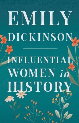 bokomslag Emily Dickenson - Influential Women in History