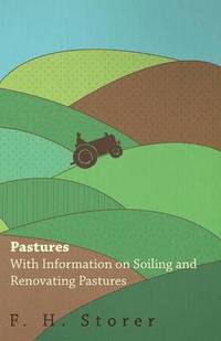 bokomslag Pastures - With Information on Soiling and Renovating Pastures