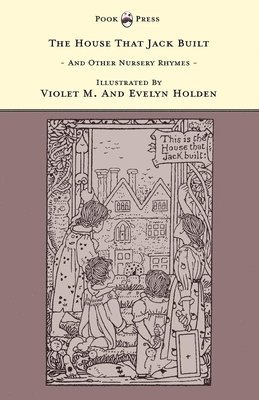 bokomslag House That Jack Built And Other Nursery Rhymes - The Banbury Cross Series