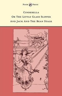 bokomslag Cinderella Or The Little Glass Slipper And Jack And The Bean Stalk - The Banbury Cross Series