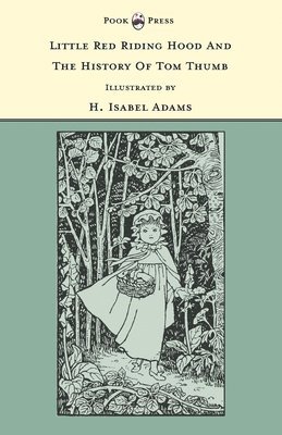 Grace Rhys - Little Red Riding Hood And The History Of Tom Thumb - The Banbury Cross Series, Häftad